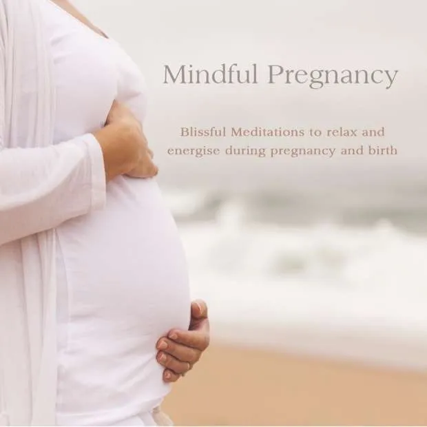 Mindful Pregnancy Meditations
